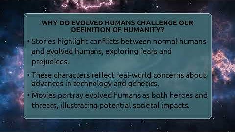 Why Do Evolved Humans Challenge Our Definition Of Humanity? - The SciFi Reel