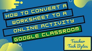 How to make a Worksheets into Online activity Tech Bytes Interactive Worksheet Using Google Drawing