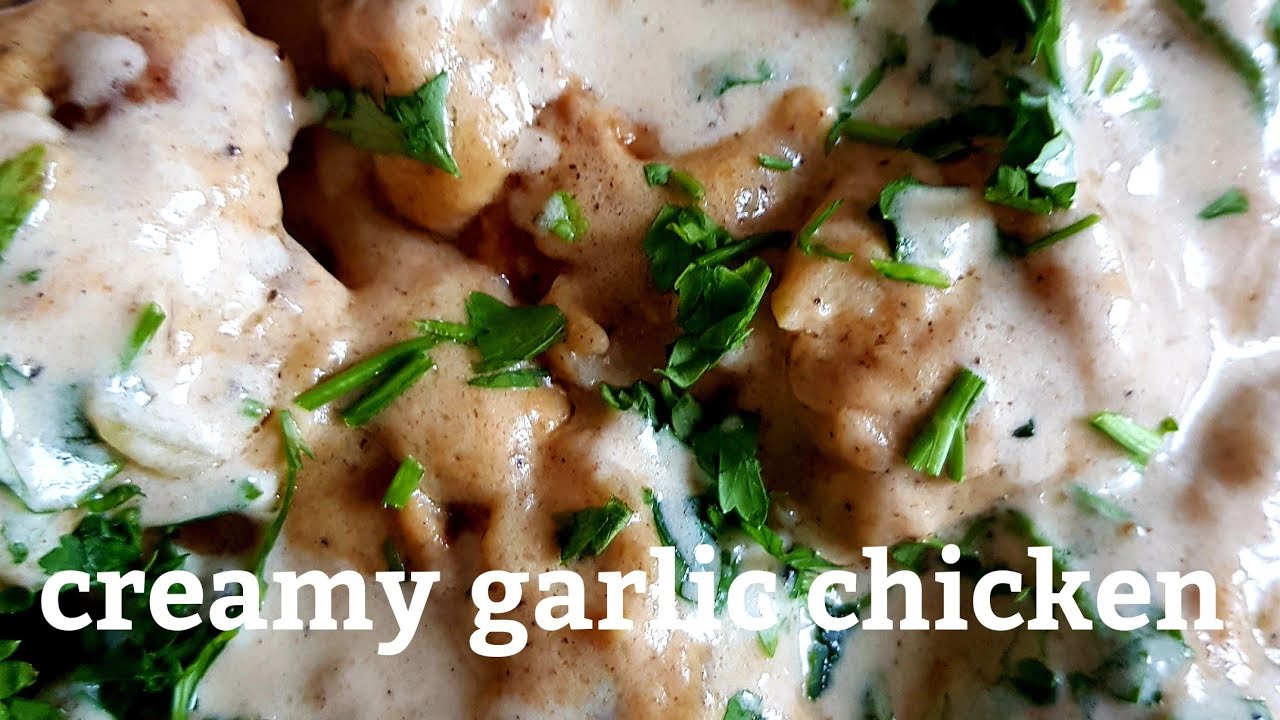 CREAMY GARLIC CHICKEN YouTube