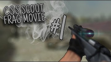 FRAG MOVIE SCOUT #1 - COUNTER STRIKE SOURCE