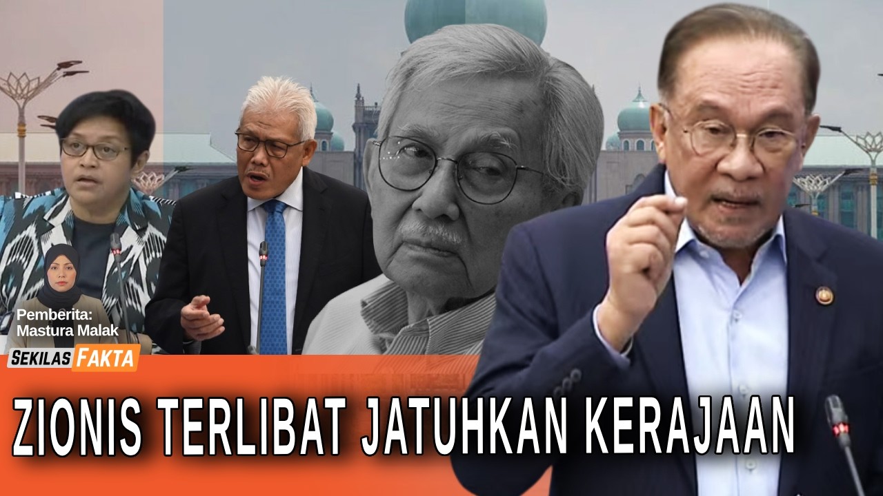 Zionis cuba jatuhkan kerajaan, RUU ditangguh, Hamzah pimpin Parti Keluarga Malaysia| Sekilas Fakta