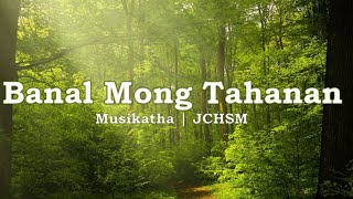 Video thumbnail of "Banal Mong Tahanan | JCHSM Worship Team"