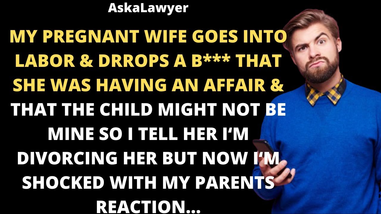 My pregnant wife goes into labor & drops a b*** on me that she was having affairs & that the child