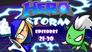 HeroStorm Ep21-30 (Compilation #3)