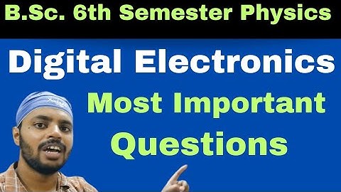 Most Important Questions|Digital Electronics|BSc|Physics|6th Semester|All Universities