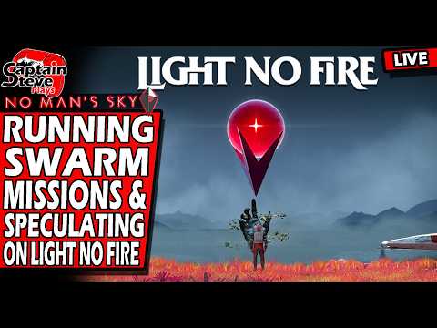 No Man's Sky Swarm Missions & Speculating What May Be In Light No Fire - Live