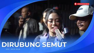 DI RUBUNG SEMUT VOC. RAYA AILA | PUTRA ABISHEVA X PEMUDA GARSEL | GAGASARI, 27 MARET 2026