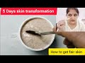 🧏 Fair Skin Transformation In 5 Days/ Day 1: Get Clear, Glowing, Fair, Skin In One Day Application❤️