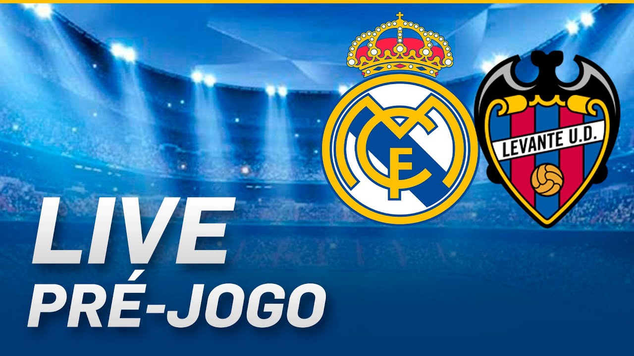REAL MADRID x LEVANTE AO VIVO | Pré-Jogo, Escalações, Clima no Bernabéu e Expectativas | LaLiga