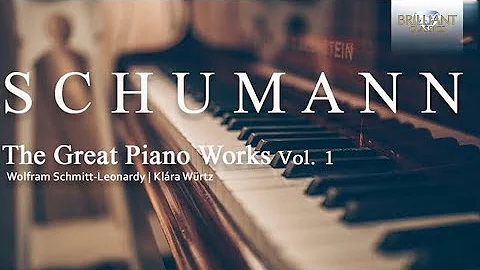 Schumann: The Great Piano Works, Vol. 1