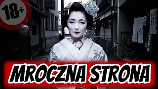 MROCZNA strona Japonii - historia byłej maiko (gejsza)