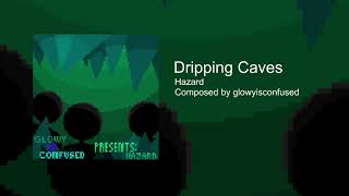 Dripping Caves