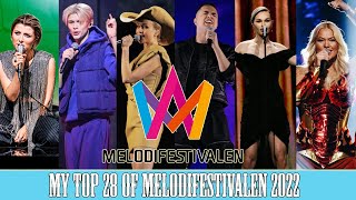 Melodifestivalen 2022 - My Top 28