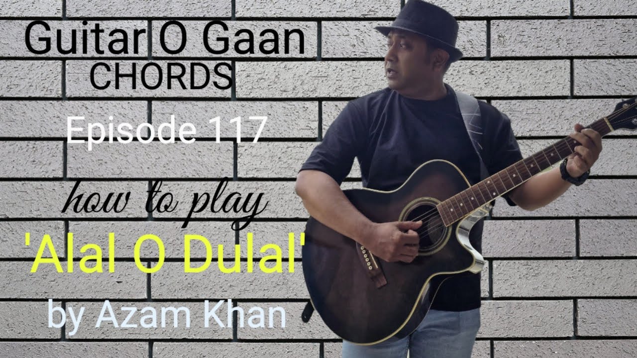 Alal O Dulal || আলাল ও দুলাল || Azam Khan || Guitar Chords by Rumon || Tutorial in Bangla 
