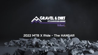 Gravel and Dirt MTB Marathon Series 2022 – The HANGAR