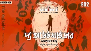 The Outsider E02 • Albert Camus • Audiobook • Bangla Audible by Zoha