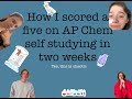 How I Scored a Five on AP Chemistry Self Studying in Two Weeks