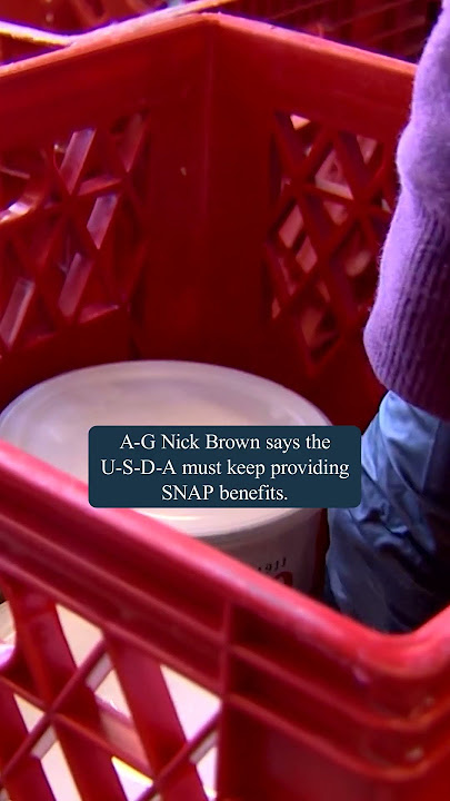 Washington attorney general joins fight over SNAP benefits