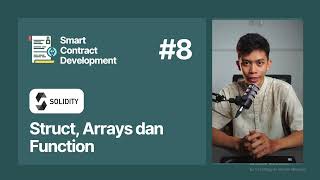 Belajar Solidity - Struct, Array & Function | Belajar Smart Contract Development Part 8