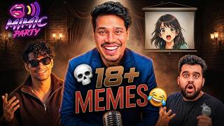 18+ MEMES In Mimic Party (Use Earphones) 🌚 | FleetEditz