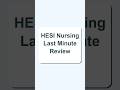 Don't take the HESI Nursing Last Minute Review until you see these questions!