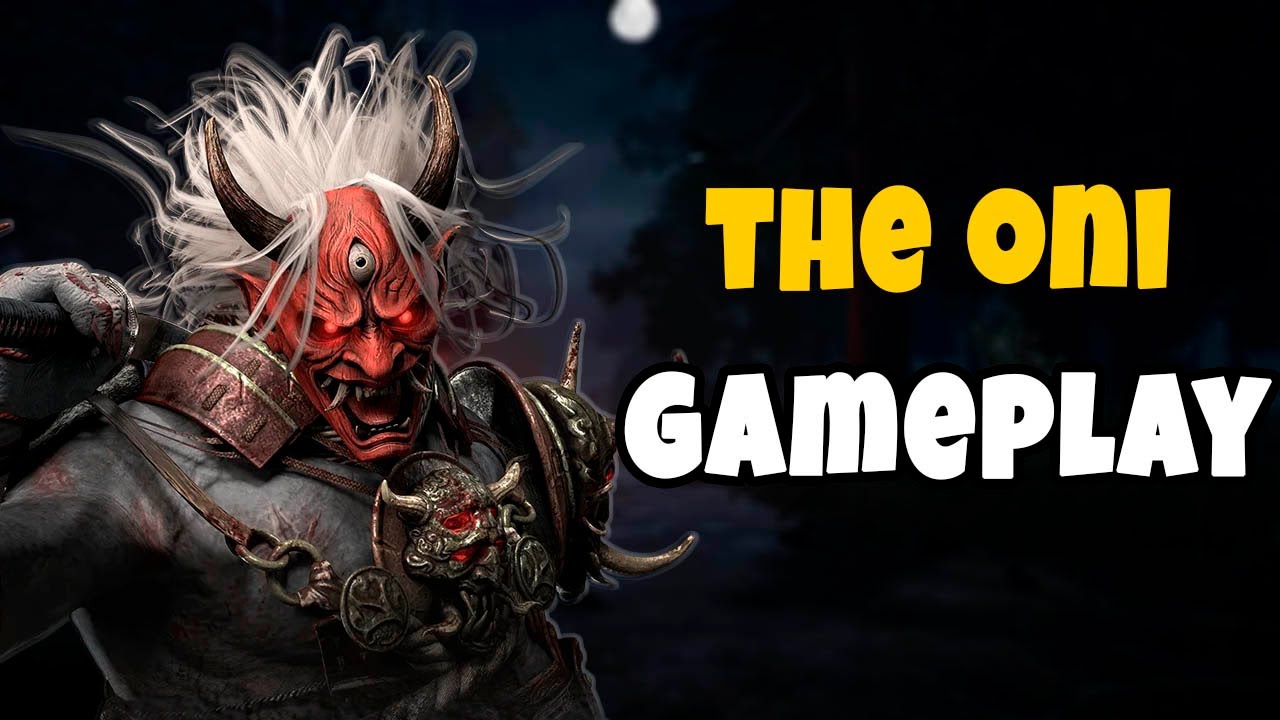 Gameplay com o The Oni - Dead By Daylight - YouTube