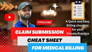 CLAIM SUBMISSION CHEAT SHEET FOR MEDICAL BILLING