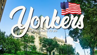 14 BEST Things To Do In Yonkers 🇺🇸 New York