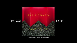 PARIS COMBO - Teaser "Tako Tsubo"