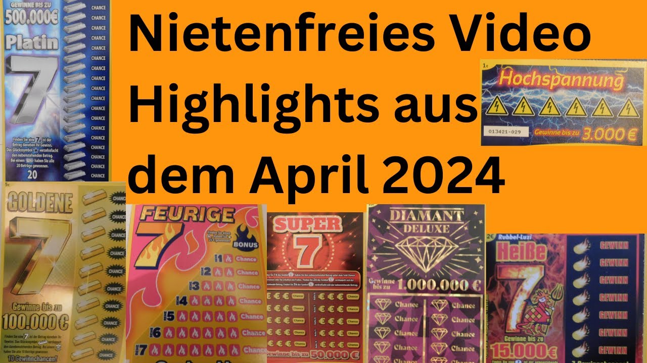 Highlights Rubbellose aus dem April 2024 - Nietenfreies Rubbellos Video