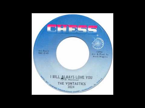 米7” Vontastics Ill Always Love You / Why Must We Part 2024 CHESS /00080 The Vontastics - I Will Always Love You - Chess - YouTube