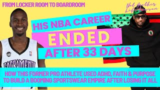 Basketball to Boardroom: How a Former NBA Player with ADHD Built a Booming Sportswear Empire