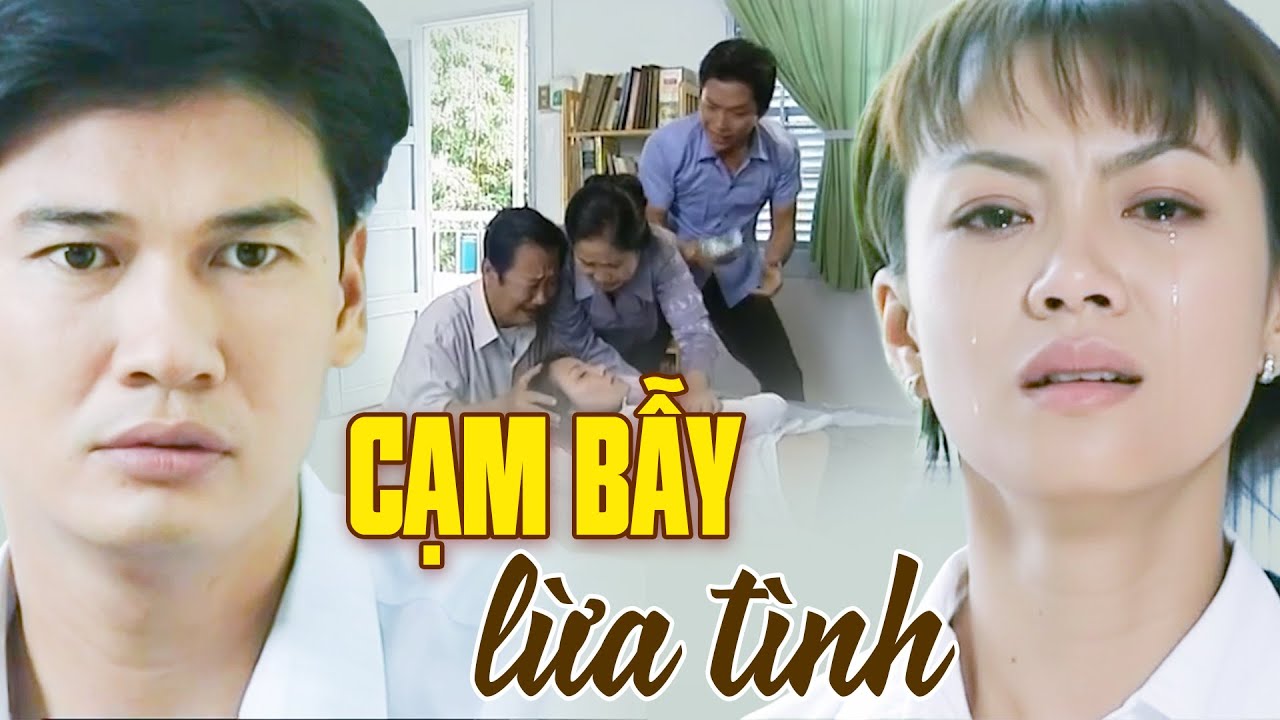 CẠM BẪY LỪA TÌNH | nữ sinh NGHĨ QUẨN làm điều dại dột vì trót tin lời đường mật của GÃ SỞ KHANH