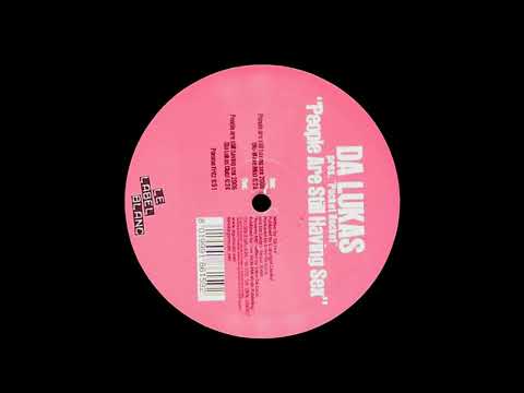 Da Lukas — Da Lukas Pres  Pocket Rocket – People Are Still Having Sex