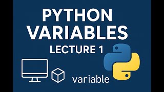 Python Variables Explained in 5 Minutes | Python Lecture 1