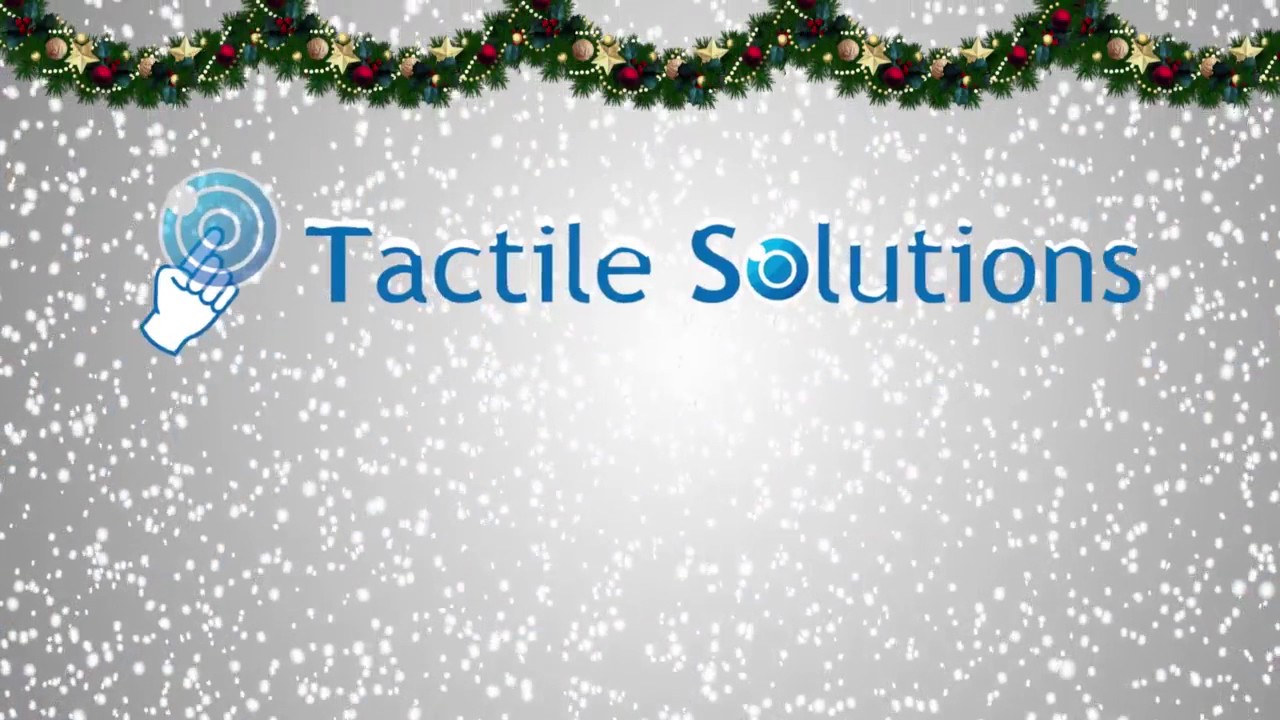 Tactile Solutions Christmas Message