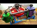 Free Energy Generator 12Kw 230V Free Electricity System New Idea Real Part 1