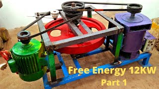 Free Energy Generator 12Kw 230V Free Electricity System New Idea Real Part 1