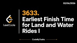 LeetCode 3633 - Earliest Finish Time for Land and Water Rides | Java Solution | Simulation Explained