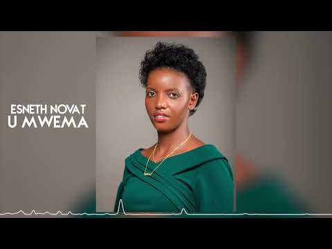 Esneth Novat U MWEMA Audio