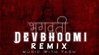 He Bhagvati Devbhoomi Me Instagram Trending Drop Remix Music With Yash