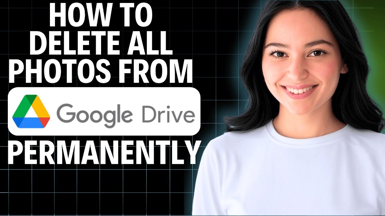 how-to-delete-all-photos-from-google-drive-permanently-2025-step-by