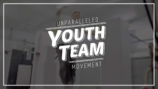 Youth Team - Unparalleled Movement