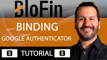 BLOFIN - BINDING GOOGLE AUTHENTICATOR  - TUTORIAL - HOW TO BIND BLOFIN TO GOOGLE AUTHENTICATOR APP