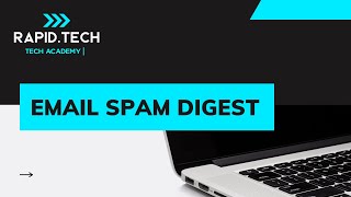 Rapid Tech - Daily Email Quarantine Digest