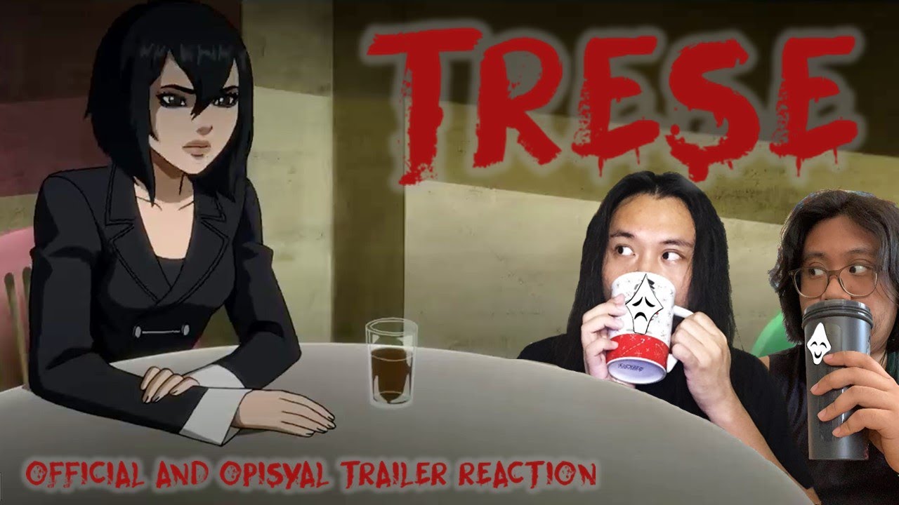 TRESE [Official and Opisyal Trailer Reaction and Thoughts with Colo]