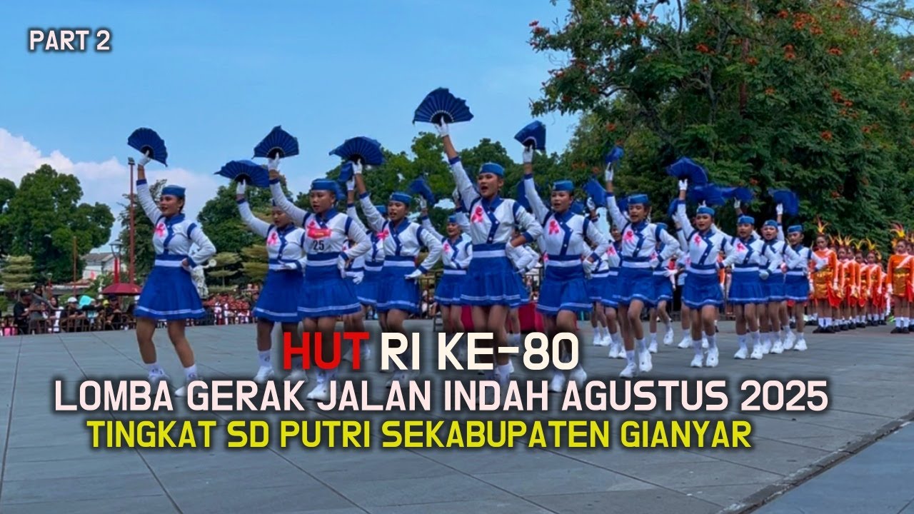 Gerak Jalan Indah SD Putri Agustus 2025 Hut Ri Ke 80 | part 2