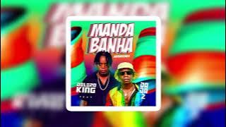 Manda Banha (Mbiembiembie) - Delero King Feat. Dada 2 (Prod. Jesus No Beat)