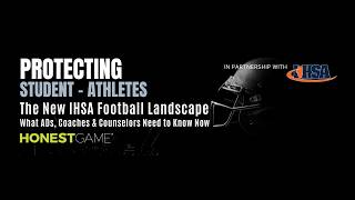 Honest Game | New IHSA Football Bylaws + Academic Planning
