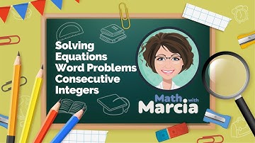 Solving Equations Word Problems on Consecutive Integers